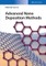Advanced Nano Deposition Methods