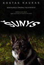 Seniausieji žmonių talkininkai. Pirmoji knygelė smalsučiams ir smalsuoliams. Šunys