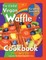 The Global Vegan Waffle Cookbook