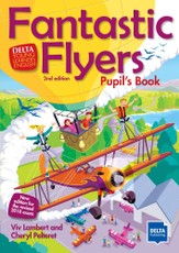 Fantastic Flyers 2nd edition. Pupil's Book