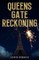 Queens Gate Reckoning