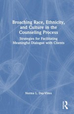 Broaching Race, Ethnicity, and Culture in the Counseling Process