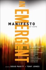 Emergent Manifesto of Hope (emersion: Emergent Village resources for communities of faith)