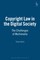Copyright Law in the Digital Society