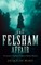 The Felsham Affair