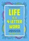Life Is a 4-Letter Word