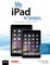 My iPad for Seniors (Covers iOS 8 on all models of iPad Air, iPad mini, iPad 3rd/4th generation, and iPad 2)
