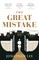 The Great Mistake