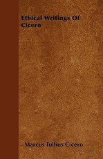 Ethical Writings Of Cicero