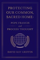 Protecting Our Common, Sacred Home