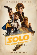 Solo: A Star Wars Story: Expanded Edition