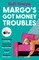 Margo's Got Money Troubles