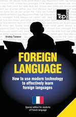 Foreign language - How to use modern technology to effectively learn foreign languages
