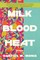 Milk Blood Heat
