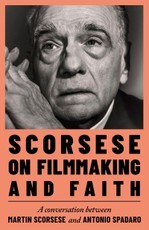 Scorsese on Filmmaking and Faith