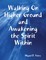 Walking On Higher Ground and Awakening the Spirit Within