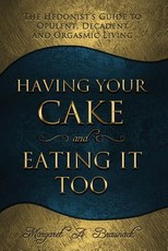 Having Your Cake and Eating It Too
