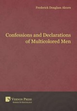 Confessions and Declarations of Multicolored Men