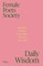 Female Poets Society: Daily Wisdom