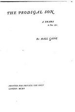 The Prodigal Son, A Drama in Four Acts
