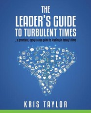 The Leader's Guide to Turbulent Times