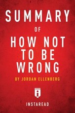 Summary of How Not To Be Wrong