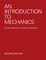 An Introduction to Mechanics
