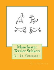 Manchester Terrier Stickers
