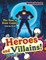 Heroes and Villains! The How to Draw Comics Activity Book