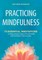 Practicing Mindfulness