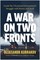 A War on Two Fronts
