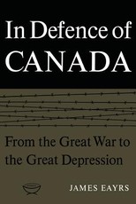In Defence of Canada Volume I