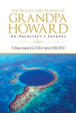 The Travels and Travails of Grandpa Howard