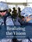 Realizing the Vision