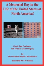 A Memorial Day in the Life of the United States of North America!