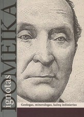 Ignotas Domeika: geologas, minerologas, kalnų inžinierius