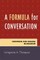 A Formula for Conversation