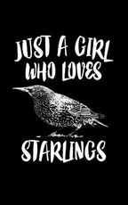 Just A Girl Who Loves Starlings