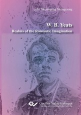 W. B. Yeats. Realms of the Romantic Imagination