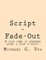 Script - Fade-Out