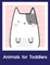 Animals for Toddlers