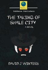 The Taking of Shale City