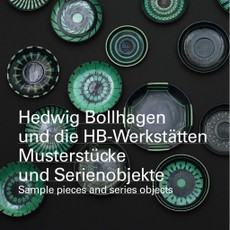 Hedwig Bollhagen und die HB-Werkstätten. Musterstücke und Serienobjekte / sample pieces and series objects