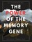 The Power of the Memory Gene