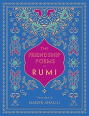 The Friendship Poems of Rumi