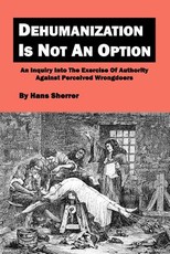 Dehumanization Is Not An Option