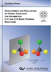 Development and Evaluation of Chiral Catalysts for Asymmetric C-C and C-H Bond forming Reactions