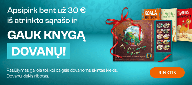 Pirk bent už 30 € iš sąrašo ir gauk dovanų knygą „Šiaudas, žarija ir pupa“!