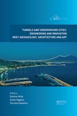 Tunnels and Underground Cities. Engineering and Innovation Meet Archaeology, Architecture and Art