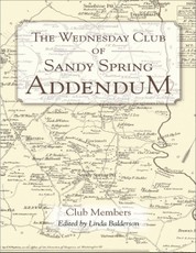 The Wednesday Club of Sandy Spring Addendum